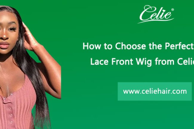 How to Choose the Perfect Straight Lace Front Wig from Celie Hair?