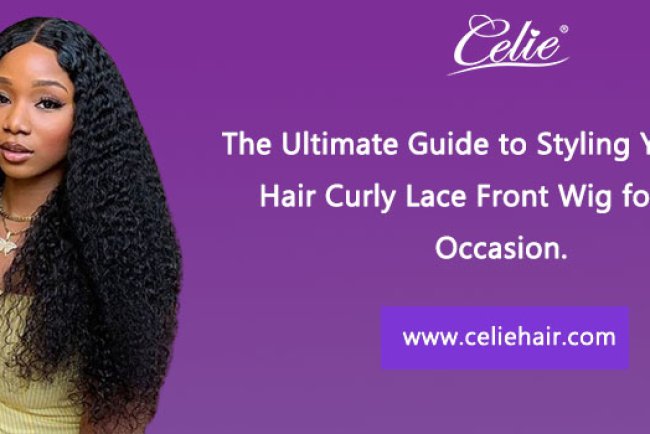The Ultimate Guide to Styling Your Celie Hair Curly Lace Front Wig for Every Occasion.