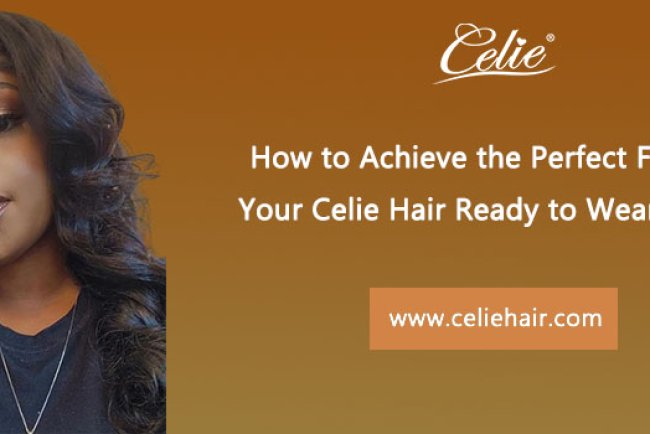 How to Achieve the Perfect Fit with Your Celie Hair Ready to Wear Wigs?