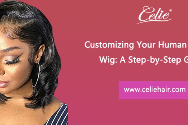Customizing Your Human Hair Bob Wig: A Step-by-Step Guide.